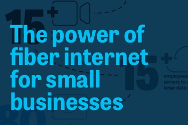 The power of fiber internet for small businesses